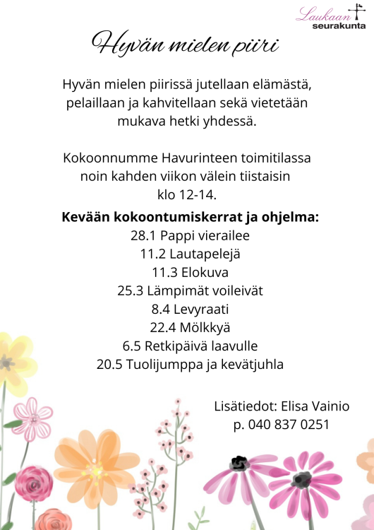 Hyvän mielen piiri Kuvassa tekstiä ja alareunassa kukkia