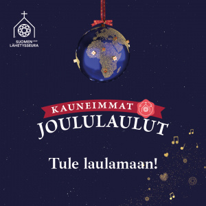 Maapallo joulupallo ja Kauneimmat Joululaulut logo, tekstinä Tule laulamaan!